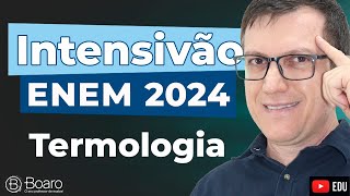 REVISÃO ENEM 2024  AULA 7  TERMOLOGIA  Professor Boaro [upl. by Ellenor]