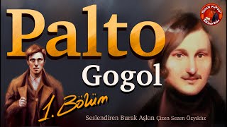 PALTO  1 Bölüm  Nikolay GOGOL  Sesli Kitap [upl. by Parrisch]