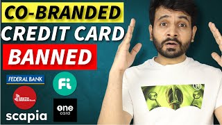 CoBranded Credit Cards Banned  OneCard Scapia Fi amp more 😱😱 [upl. by Asenaj]