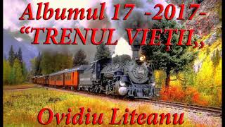 Ovidiu Liteanu  Aici la Betesda  NOU 2017  Album quotTrenul Vietii [upl. by Ruyam]