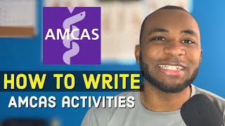 How to Write Your AMCAS Work and Activities Section 10 EXAMPLES FROM MY APP [upl. by Akeemat]