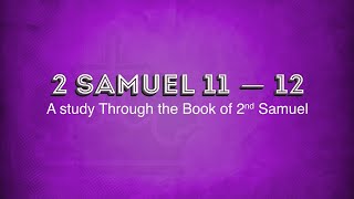 2 Samuel 11 12 YouTube [upl. by Yahsel]