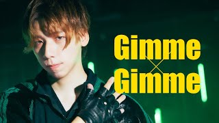 『Gimme×Gimme』Mens Arange Edition 踊ってみた【ギと】 [upl. by Repmek]