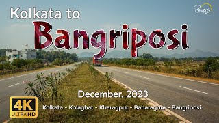 Kolkata to Sambalpur  EP1  Kolkata to Bangriposi  Kolaghat Kharagpur Baharagora  4K Drive [upl. by Isaak]