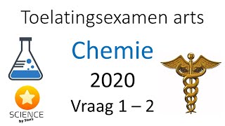 Toelatingsexamen Arts Chemie 2020 vraag 1 en 2 [upl. by Romeo]