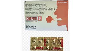 COFFNIL O Tablets Paracetamol Bromhexine HCI Guaiphenesin Chlorpheniramine Phenylephrine Tablets [upl. by Taite]