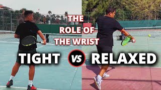 Perfecting Your Forehand Technique  Relaxed Wrist vs Tight Wrist [upl. by Rento]