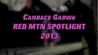 N CREE RedMtn13 Spotlight Candace Gadwa [upl. by Wendolyn]