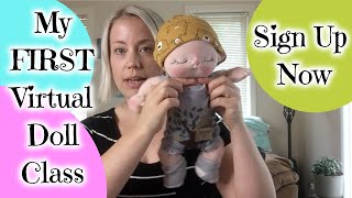 Virtual Doll Class Making a Cloth Baby Doll with Soft Sculpture [upl. by Lamak]