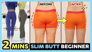 🔥2 MINS SLIM BUTT FOR BEGINNER  Lose butt fat Toned and Firm butt Get smaller buttocks [upl. by Acinom]