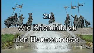 Das Nibelungenlied  21  Wie Kriemhild zu den Hunnen reiste  Franz Fühmann Hörbuch [upl. by Leda570]