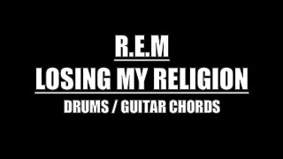 REM  Losing My Religion Drum Tracks Lyrics Chords [upl. by Oal471]