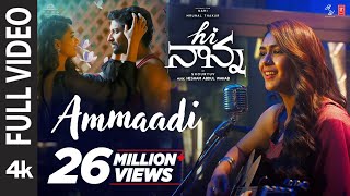 Full Video Ammaadi  Hi Nanna  Nani Mrunal Thakur Baby Kiara K  Shouryuv  Hesham Abdul Wahab [upl. by Aehc]