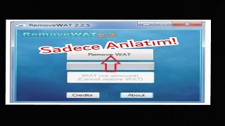 RemoveWAT ile Windows 7 Sınırsız Etkinleştirme Nasıl Yapıldığını Anlattım [upl. by Warila641]