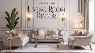 4 Essential Elements Every Living Room Needs to Achieve Elegant Harmony  decorate with me [upl. by Weider]