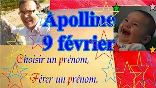 Choisir et fêter un prénom de fille caractère  Apolline 9 février [upl. by Hyacinth]