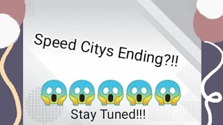 Speed Citys Dying Or Ending [upl. by Russel]