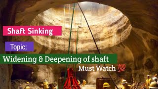 Widening and deepening of shaft  Shaft Sinking  briefly explanation by Suman Sir [upl. by Bartlett]