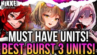 Goddess of Victory NIKKE  Top 5 Burst 3 Units You MUST Have BEST DPS [upl. by Ardnaxela]