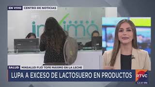 ¡Freno al lactosuero MinSalud impone un tope para garantizar calidad de la leche [upl. by Atiuqan]