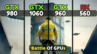 RX 560 4GB vs GTX 960 4GB vs GTX 1060 3GB vs GTX 980 4GB  Battle Of Nvidia amp AMD GPUs [upl. by Ivgnout]