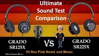 GRADO SR125X VS GRADO SR225X [upl. by Hawker992]