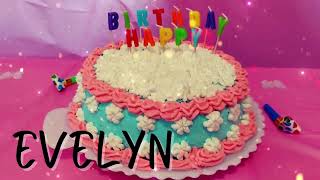 Happy Birthday Evelyn [upl. by Jenness]