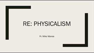 14 Re Physicalism [upl. by Isla]