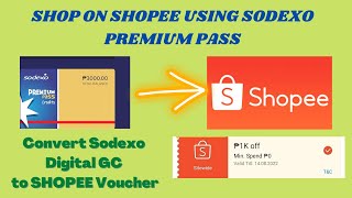 HOW TO USE SODEXO MOBILE PASS AS SHOPEE PAYMENT  CONVERT SODEXO DIGITAL GC TO SHOPEE VOUCHER [upl. by Lymann773]