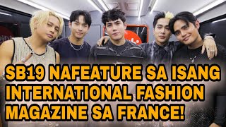 BREAKING SB19 NAFEATURE SA ISANG INTERNATIONAL FASHION MAGAZINE SA FRANCE  Esbi Updates [upl. by Fawne]