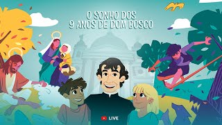 O Sonho dos 9 anos de Dom Bosco [upl. by Noelyn]