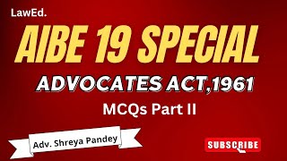 AIBE PYQS OF ADVOCATES ACT 1961  LawEd by Shreya Pandey [upl. by Walls]