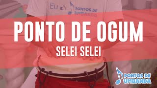 Ponto de Ogum  Selei selei [upl. by Bruni897]