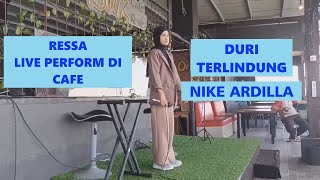 RESSA Live Perform Di Cafe  Lagu Duri Terlindung [upl. by Notnerb17]