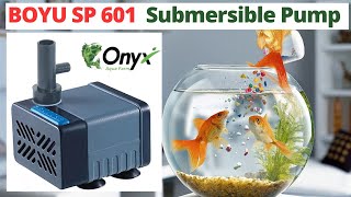 BOYU SP 601 Submersible Pump for Aquariums  Aquarium Submersible Pump  Onyx Aqua Farm [upl. by Zarah349]