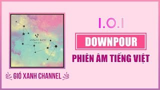 Phiên âm tiếng Việt DOWNPOUR – IOI [upl. by Mosby217]