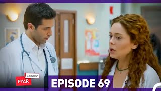 Emergency Pyar Episode 69 Urdu Dubbed [upl. by Maridel605]