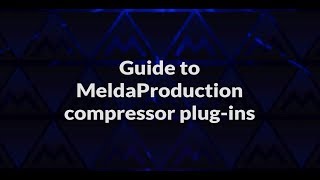 Guide to MeldaProduction compressor and other dynamics plugins [upl. by Nnairac]