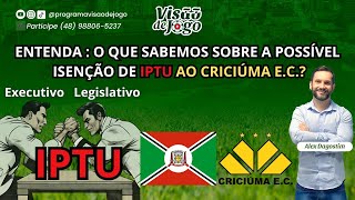 Análise técnica entenda a polêmica envolvendo o Criciúma EC e a cobrança de IPTU [upl. by Curtice]