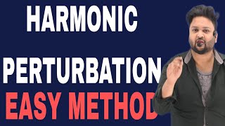 HARMONIC PERTURBATION IN QUANTUM MECHANICS  ADVANCE QUANTUM MECHANICS HINDI IN EASYWAY [upl. by Korb]