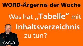 WordÄrgernis Was hat quotTabellequot mit Inhaltsverzeichnis zu tun • 2013 2010 2007 • Markus Hahner® [upl. by Iam]