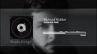 Mehrad Hidden Keshidi Par  مهراد هیدن کشیدی پر [upl. by Zubkoff]