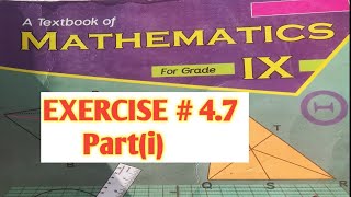 Mathematics 9th class  mathematics with us Kpk board classes EXERCISE  47 parti 9th kpk [upl. by Windham]