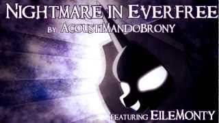 quotNightmare in Everfreequot  Original MLP Music by AcoustiMandoBrony [upl. by Kahl]