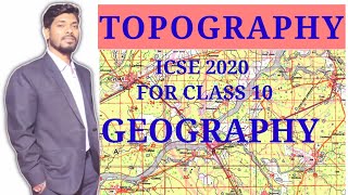 Class 10 ICSE GEOGRAPHY TOPOGRAPHICAL MAP COMPLETE INFORMATION ABOUT TOPOGRAPHY [upl. by Margery983]