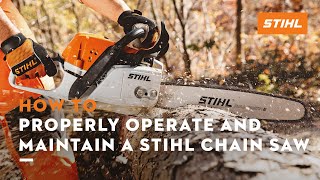 How to Properly Operate and Maintain a STIHL Chain Saw  STIHL Tutorial [upl. by Nesral]