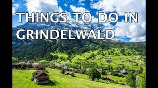 Things to Do in Grindelwald Switzerland 4k [upl. by Hsivat807]