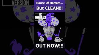 ICP House Of Horrors but CLEAN IS OUT NOW [upl. by Rafaelia]