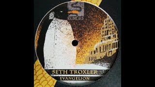 Seth Troxler  Evangelion Jonson amp Siminski Remix B [upl. by Valma]