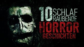 10 schlafraubende Horrorgeschichten  Creepypasta german Deutsch Horror Geschichte Hörbuch [upl. by Zared141]